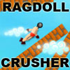 Ragdoll Crusher